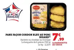 Super U BIGARD Pane façon cordon bleu au porc offre