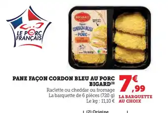 Super U BIGARD Pane façon cordon bleu au porc offre