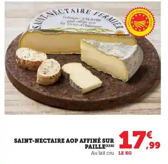Super U Saint-nectaire aop affiné sur paille offre