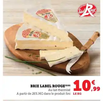 Super U Brie label rouge offre