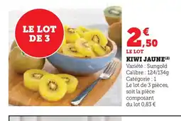 Super U Kiwi jaune offre