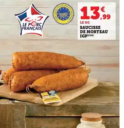 Hyper U Saucisse de morteau igp offre