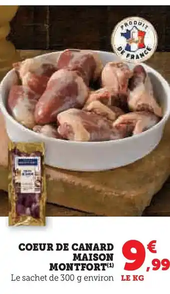Hyper U MAISON MONTFORT Coeur de canard offre