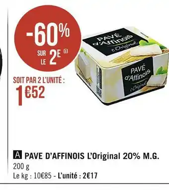 Géant Casino Pave d’affinois l’original 20% m.g offre
