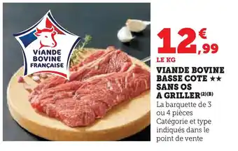Hyper U Viande bovine basse cote sans os a griller offre