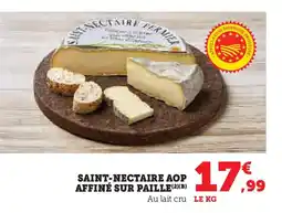 Hyper U Saint-nectaire aop affiné sur paille offre