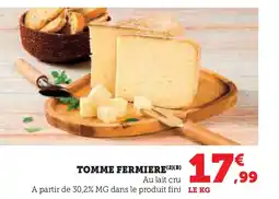 Hyper U Tomme fermiere offre