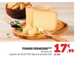 Hyper U Tomme fermiere offre