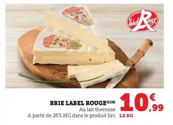 Hyper U Brie label rouge offre