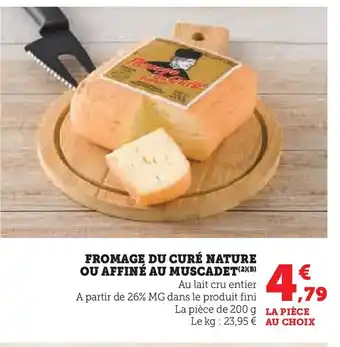 Hyper U Fromage du curé nature ou affiné au muscadet offre