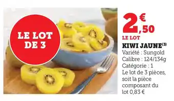 Hyper U Kiwi jaune offre