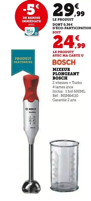 Super U Mixeur plongeant bosch offre