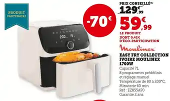 Super U Easy fry collection ivoire moulinex offre