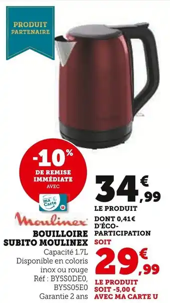 Super U Bouilloire subito moulinex offre