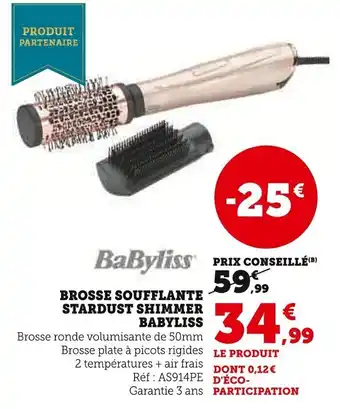 Super U Brosse soufflante stardust shimmer babyliss offre