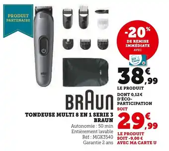 Super U Tondeuse multi 8 en 1 serie 3 braun offre