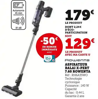 Super U Aspirateur balai x-pert 7.60 rowenta offre