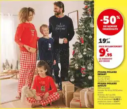 Super U Pyjama polaire enfant, pyjama polaire adulte offre