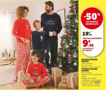 Super U Pyjama polaire enfant, pyjama polaire adulte offre