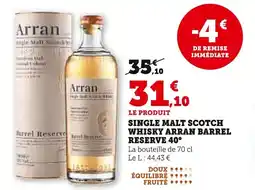 Super U Single malt scotch whisky arran barrel reserve 40° offre