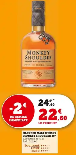 Super U Blended malt whisky monkey shoulder 40° offre