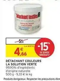 Intermarché DÉTACHANT COULEURS LA SOLUTION VERTE offre