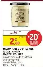 Intermarché Mayonnaise D'orléans À L'estragon Martin Pouret offre