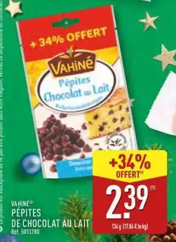 ALDI Vahiné Pépites de Chocolat au Lait offre