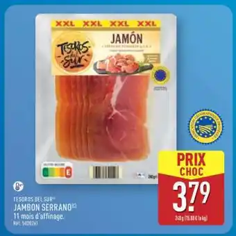 ALDI TESOROS DEL SUR JAMBON SERRANO offre