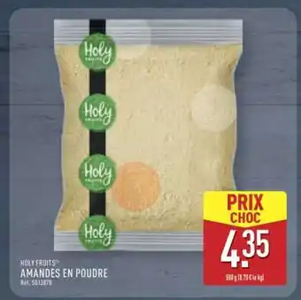 ALDI HOLY FRUITS AMANDES EN POUDRE offre