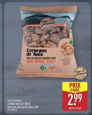 ALDI PAYS GOURMAND CERNEAUX DE NOIX offre