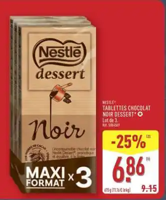 ALDI NESTLÉ TABLETTES CHOCOLAT NOIR DESSERT offre