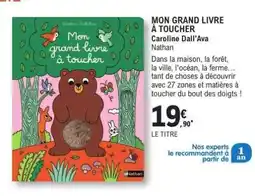E.Leclerc MON GRAND LIVRE À TOUCHER offre
