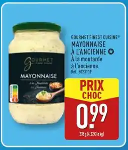 ALDI GOURMET FINEST CUISINE MAYONNAISE À L'ANCIENNE offre