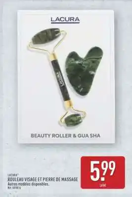 ALDI LACURA ROULEAU VISAGE ET PIERRE DE MASSAGE offre