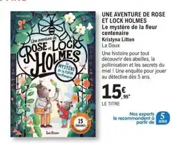 E.Leclerc UNE AVENTURE DE ROSE ET LOCK HOLMES offre