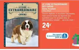 E.Leclerc LE LIVRE EXTRAORDINAIRE DES CHIENS offre