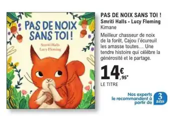 E.Leclerc PAS DE NOIX SANS TOI ! offre