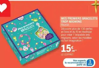 E.Leclerc MES PREMIERS BRACELETS TROP MIGNONS offre