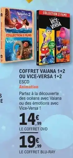 E.Leclerc COFFRET VAIANA 1+2 OU VICE-VERSA 1+2 offre