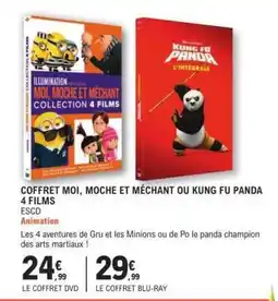 E.Leclerc COFFRET MOI, MOCHE ET MÉCHANT OU KUNG FU PANDA 4 FILMS offre