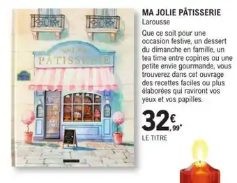 E.Leclerc MA JOLIE PÂTISSERIE offre
