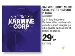 E.Leclerc KARMINE CORP : NOTRE CLUB, NOTRE HISTOIRE offre