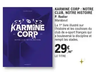 E.Leclerc KARMINE CORP : NOTRE CLUB, NOTRE HISTOIRE offre