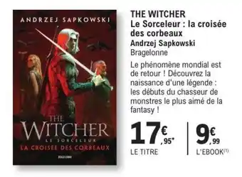 E.Leclerc THE WITCHER Le Sorceleur : la croisée des corbeaux offre