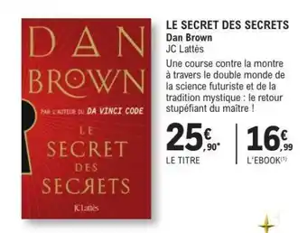 E.Leclerc LE SECRET DES SECRETS offre