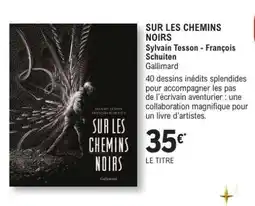 E.Leclerc SUR LES CHEMINS NOIRS offre