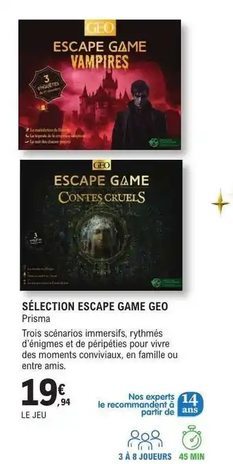E.Leclerc SÉLECTION ESCAPE GAME GEO offre