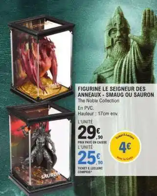 E.Leclerc FIGURINE LE SEIGNEUR DES ANNEAUX - SMAUG OU SAURON offre