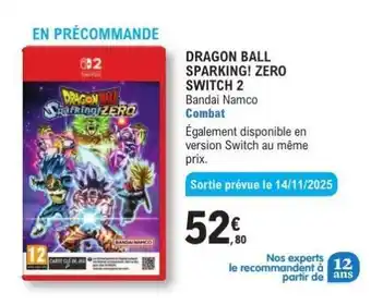 E.Leclerc DRAGON BALL SPARKING! ZERO SWITCH 2 offre